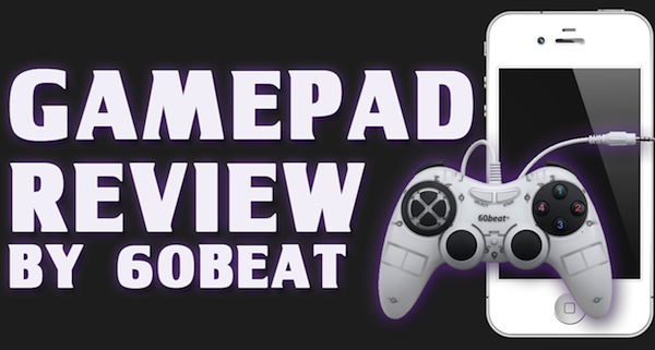 GamePad Review / Demo by 60Beat – iOS Console Style Gaming Controller