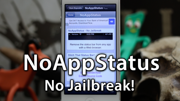 [Video] Get Rid Of An App’s Status Bar With NoAppStatus – No Jailbreak Required